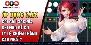 cách soi cầu xóc đĩa