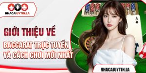 Giới thiệu về baccarat trực tuyến và cách chơi mới nhất