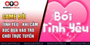 Game bói tình yêu - Khi cảm xúc đưa vào trò chơi trực tuyến