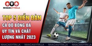 top-5-dien-dan-ca-do-bong-da
